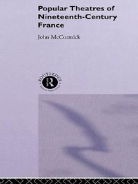Produktbild: Popular Theatres of Nineteenth Century France