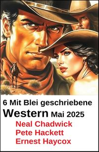 Produktbild: 6 Mit Blei geschriebene Western Mai 2025