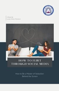 Produktbild: How To Flirt Through Social Media