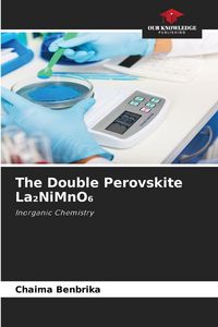 Produktbild: The Double Perovskite La&iquest;NiMnO&iquest;