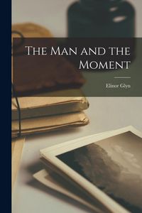 Produktbild: The Man and the Moment