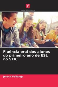 Produktbild: Flu&ecirc;ncia oral dos alunos do primeiro ano de ESL no STIC