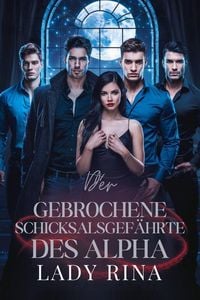 Produktbild: Der Gebrochene Schicksalsgef&auml;hrte Des Alpha