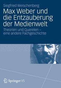 Produktbild: Max Weber und die Entzauberung der Medienwelt