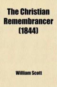 Produktbild: The Christian Remembrancer; Or, the Churchman's Biblical, Ecclesiastical & Literary Miscellany