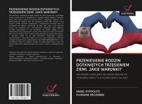 Produktbild: Przeniesienie Rodzin Dotkni&iquest;tych Trz&iquest;sieniem Ziemi. Jakie Warunki?
