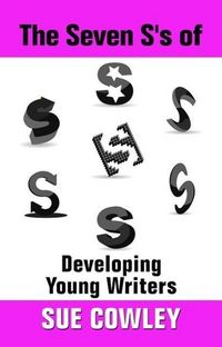 Produktbild: The Seven S's of Developing Young Writers (Alphabet Sevens, #5)