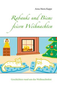 Bild vom Artikel Rabauke und Biene feiern Weihnachten vom Autor Anna Maria Kuppe