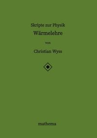 Produktbild: Skripte zur Physik - W&auml;rmelehre