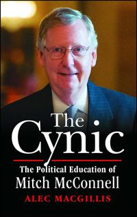 Bild vom Artikel The Cynic: The Political Education of Mitch McConnell vom Autor Alec MacGillis