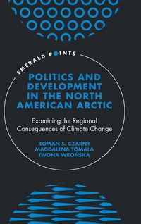 Produktbild: Politics and Development in the North American Arctic