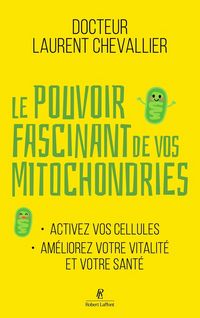 Produktbild: Le pouvoir fascinant de vos mitochondries