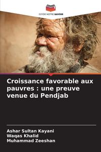 Produktbild: Croissance favorable aux pauvres : une preuve venue du Pendjab