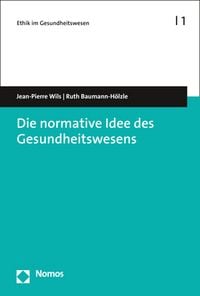 Produktbild: Die normative Idee des Gesundheitswesens