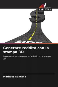 Produktbild: Generare reddito con la stampa 3D