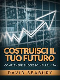 Produktbild: Costruisci il tuo Futuro (Tradotto)