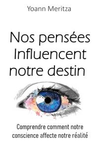 Produktbild: Nos pens&eacute;es Influencent notre destin