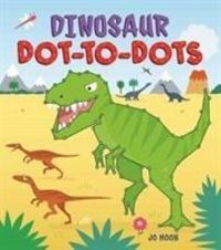 Produktbild: Moon, J: Dinosaur Dot-to-Dots