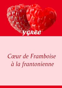 Produktbild: Coeur de Framboise &agrave; la frantonienne