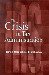 Produktbild: The Crisis in Tax Administration