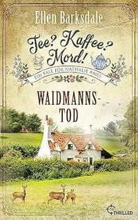 Produktbild Tee? Kaffee? Mord! Waidmannstod