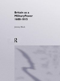 Produktbild: Britain As A Military Power, 1688-1815