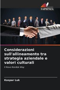 Produktbild: Considerazioni sull'allineamento tra strategia aziendale e valori culturali