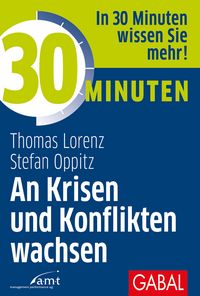 Produktbild: 30 Minuten An Krisen und Konflikten wachsen