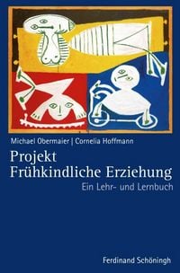 Produktbild: Projekt Fr&uuml;hkindliche Erziehung