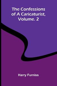 Produktbild: The Confessions of a Caricaturist, Vol. 2