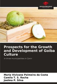Produktbild: Prospects for the Growth and Development of Goiba Culture
