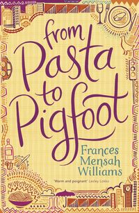 Bild vom Artikel From Pasta to Pigfoot vom Autor Frances Williams