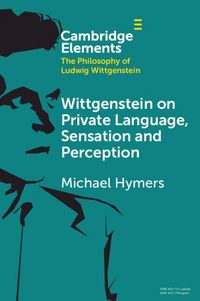 Produktbild: Wittgenstein on Private Language, Sensation and Perception