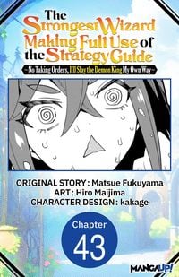 Produktbild: The Strongest Wizard Making Full Use of the Strategy Guide -No Taking Orders, I'll Slay the Demon King My Own Way- #043