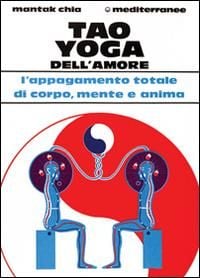 Produktbild: Tao yoga dell'amore. L'appagamento totale di corpo, mente e anima
