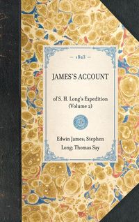 Produktbild: JAMES'S ACCOUNT~of S. H. Long's Expedition (Volume 2)