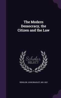 Produktbild: The Modern Democracy, the Citizen and the Law