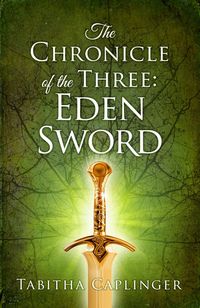 Produktbild: The Chronicle of The Three: Eden Sword