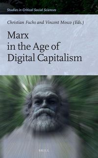 Produktbild: Marx in the Age of Digital Capitalism