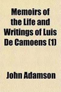 Produktbild: Memoirs of the Life and Writings of Luis de Camoens (1)