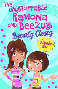 Produktbild: Cleary, B: Unstoppable Ramona and Beezus