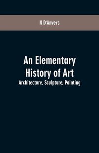 Produktbild: An Elementary History of Art