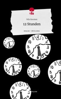 Produktbild: 12 Stunden. Life is a Story - story.one