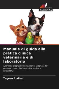 Produktbild: Manuale di guida alla pratica clinica veterinaria e di laboratorio