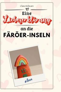 Produktbild: Eine Liebeserkl&auml;rung an die F&auml;r&ouml;er-Inseln
