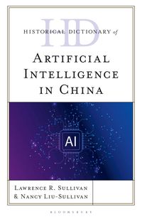 Produktbild: Historical Dictionary of Artificial Intelligence in China