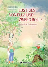 Produktbild: Lustiges von Ella und Zwerg Bolle