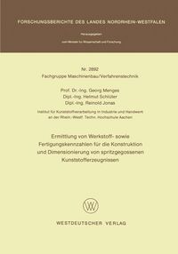 Produktbild: Ermittlung von Werkstoff- sowie Fertigungskennzahlen f&uuml;r die Konstruktion und Dimensionierung von spritzgegossenen Kunststofferzeugnissen