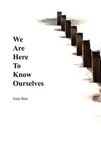 Produktbild: We Are Here to Know Ourselves