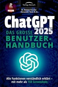 Produktbild: ChatGPT 2025 - Das gro&szlig;e Benutzerhandbuch